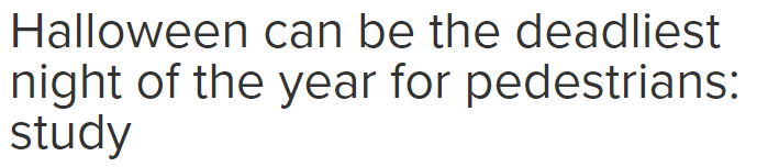 警告! 大温连发多起惨烈车祸 万圣节夜被车撞死概率飙升10倍 今晚开车小心!