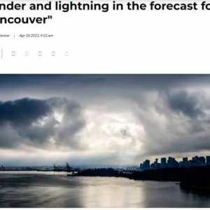 温哥华雷暴预警 做好停电准备! 这里下大雪! 冷到5月中! 2023年夏热浪卷土重来?!