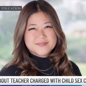 南加“最佳”华女教师性侵年幼学生 观看洗澡 指导性行为