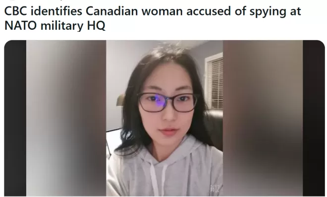 身份曝光！加拿大华裔女实习生涉北约间谍被捕，渥太华大学硕士