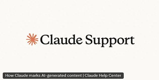 Anthropic宣布Claude生成内容将嵌入隐形水印，复制粘贴后仍可追踪